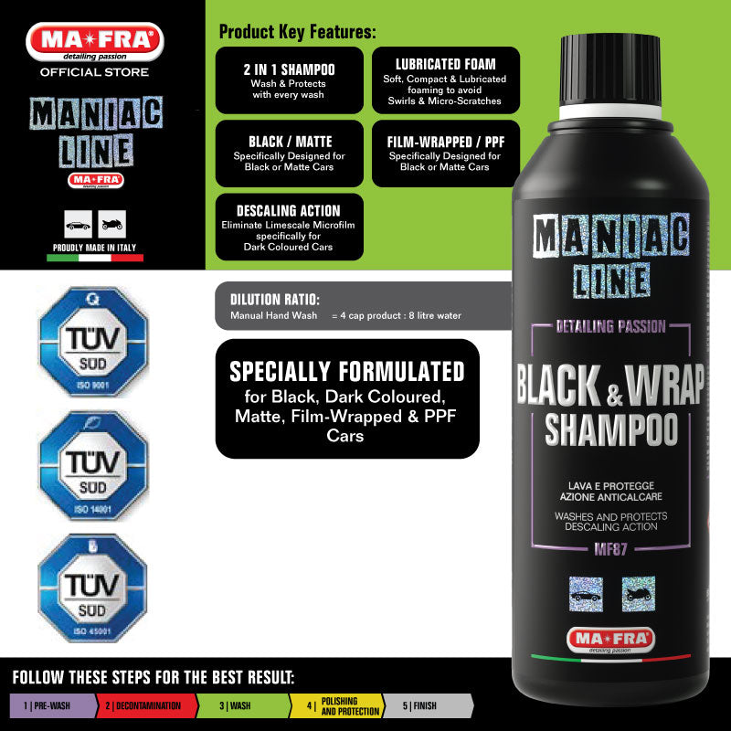 Mafra Maniac Line Black and Wrap Shampoo 500ml (Special formulated 2 in 1 Revitalise Rejuvenate Anti Limescale for Dark Colour Black PPF Matte Film Coated Cars) - carwerkz singapore sg